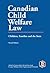 Canadian Child Welfare Law: Children, Families, and the State