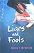 Liars and Fools