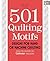 501 Quilting Motifs: From the Editors of Quiltmaker Magazine