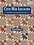 Civil War Legacies: Quilt Patterns for Reproduction Fabrics (Civil War Legacies, #1)