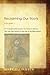 Reclaiming Our Roots, Volume I: An Inclusive Introduction to Church History: The Late First Century to the Eve of the Reformation