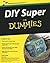 DIY Super For Dummies