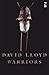Warriors by David T. Lloyd