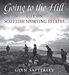 Going to the Hill: Life on Scottish Sporting Estates