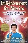 Enlightenment for Nitwits: The Complete Guide