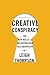 Creative Conspiracy: The Ne...