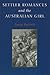 Settler Romances and the Australian Girl
