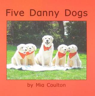 Five Danny Dogs (Danny Danny Danny)