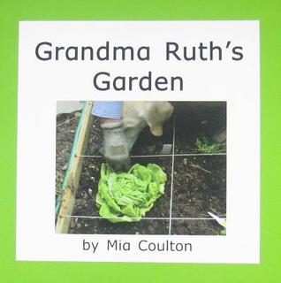 Grandma ruth s garden (Danny and Grandma Ruth)