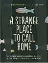 A Strange Place to Call Home by Marilyn Singer