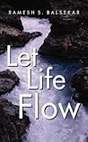 Let Life Flow