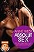 Absolut Sex by Anne    West