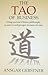 The Tao of Business: Using Ancient Chinese Philosophy to Survive and Prosper in Times of Crisis