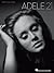 Adele - 21 | Piano Vocal Guitar Sheet Music | Pop Songbook Arrangements for Intermediate and Advanced Players | Artist Songbook for Practice, Performance, or Gift for Pianists