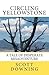 Circling Yellowstone: A Tal...