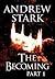 The Becoming by Andrew Stark