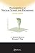 Fundamentals of Nuclear Science and Engineering Second Edition