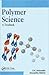 Polymer Science: A Textbook