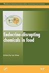 Endocrine Disrupting Chemicals in Food Endocrine Disrupting Chemicals in Food