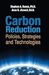 Carbon Reduction: Policies, Strategies and Technologies