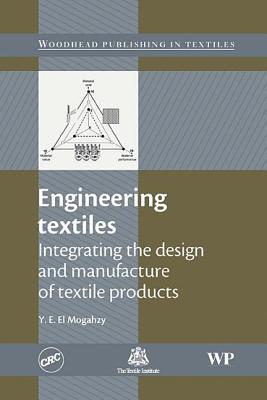 Engineering Textiles: Integrating the Design and Manufacture of Textile Products