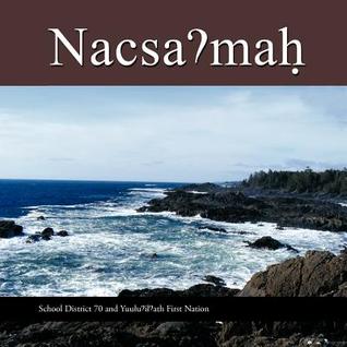 Nacsaʔmah: quuquuaca (North American Indian Languages Edition)