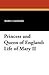 Princess and Queen of England: Life of Mary II