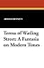 Teresa of Watling Street: A Fantasia on Modern Times