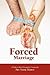 Forced Marriage by Abu Sadik Maruf