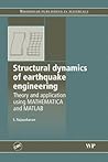 Structural Dynamics of Earthquake Engineering: Theory and Application using Mathematica and Matlab (Woodhead Publishing in Materials)