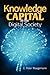Knowledge Capital in the Digital Society by C. Peter Waegemann