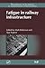 Fatigue in Railway Infrastr...