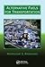 Alternative Fuels for Transportation (Mechanical and Aerospace Engineering Series)