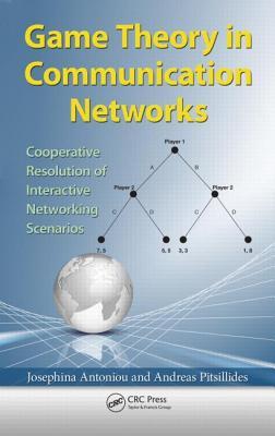 Game Theory in Communication Networks: Cooperative Resolution of Interactive Networking Scenarios