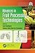 Advances in Fruit Processing Technologies (Contemporary Food Engineering)