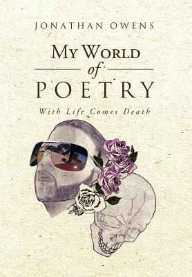 My World of Poetry: With Life Comes Death
