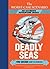 Deadly Seas: You Decide How...