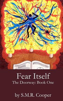 Fear Itself (The Doorway, #1)