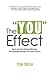 The "You" Effect: How to Transform Ego-Based Marketing Into Captivating Messages That Create Customers