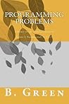 Programming Problems: A Primer for The Technical Interview Programming Problems: A Primer for The Technical Interview