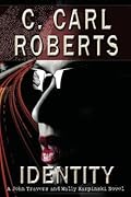 Identity: A John Travers and Wally Karpinski Novel
