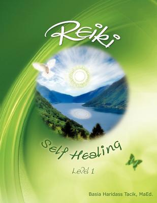 Reiki Level 1: Self-Healing Manual