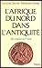 L'Afrique du Nord dans l'an...