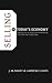 Selling in Today's Economy: Applying Laws of Physics and Performance Art to Gain the Cutting Edge