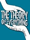 The Theory of Everything by J.J.  Johnson
