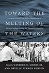Toward the Meeting of the Waters: Currents in the Civil Rights Movement of South Carolina during the Twentieth Century