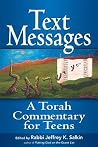 Text Messages: A Torah Commentary for Teens Text Messages: A Torah Commentary for Teens