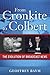 From Cronkite to Colbert: The Evolution of Broadcast News (Media and Power)