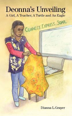Deonna's Unveiling: a Girl, a Teacher, a Turtle, and an Eagle