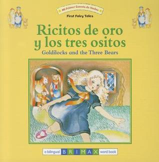 Goldilocks and the Three Bears Bilingual (First Fairy Tales) (Multilingual Edition)